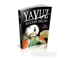 Yavuz Sultan Selim - Talip Arışahin - Mihrabad Yayınları