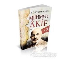 Mehmet Akif - Süleyman Nazif - Mihrabad Yayınları