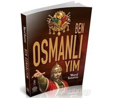 Ben Osmanlıyım - Murat Başaran - Mihrabad Yayınları