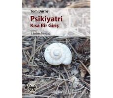 Psikiyatri - Kısa Bir Giriş - Tom Burns - Nika Yayınevi