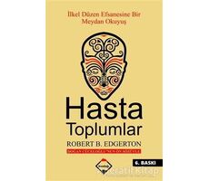 Hasta Toplumlar - Robert B. Edgerton - Buzdağı Yayınevi