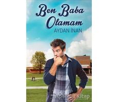 Ben Baba Olamam - Aydan İnan - Müptela Yayınları