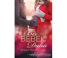 Bir Bebek Daha - Büşra Doğa Yıldız - Müptela Yayınları