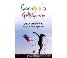 Çocuğumla Gelişiyorum - Songül İdiguk - Ray Yayıncılık