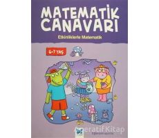 Matematik Canavarı - Etkinliklerle Matematik 6-7 Yaş - Stephen Monaghan - Mavi Kelebek Yayınları