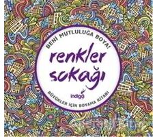 Renkler Sokağı : Büyükler İçin Boyama Kitabı - Kolektif - İndigo Kitap