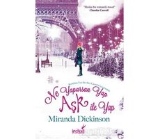 Ne Yaparsan Yap Aşk İle Yap - Miranda Dickinson - İndigo Kitap