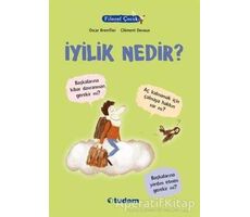 Filozof Çocuk: İyilik Nedir? - Oscar Brenifier - Tudem Yayınları