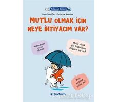 Filozof Çocuk : Mutlu Olmak İçin Neye İhtiyacım Var? - Oscar Brenifier - Tudem Yayınları