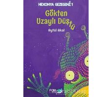 Gökten Uzaylı Düştü - Aytül Akal - FOM Kitap