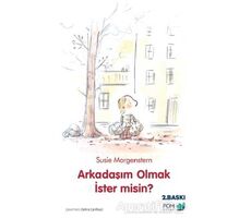 Arkadaşım Olmak İster Misin? - Susie Morgenstern - FOM Kitap