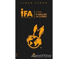 İFA: İnsanın Fabrika Ayarları 2. Kitap - İlişkiler ve Stres - Sinan Canan - Tuti Kitap