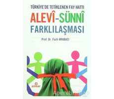 Alevi - Sünni Farklılaşması - Fazlı Arabacı - Ensar Neşriyat