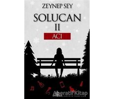 Solucan 2 - Acı - Zeynep Sey - Ephesus Yayınları