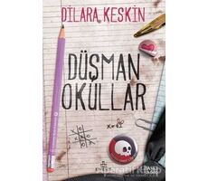 Düşman Okullar - Dilara Keskin - Ephesus Yayınları