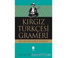 Kırgız Türkçesi Grameri - Tuncer Gülensoy - Bilge Kültür Sanat