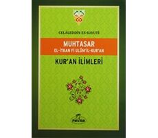 Muhtasar El-İtkan Fi Ulumil-Kuran - Kuran İlimleri - İmam Celaleddin Es-Suyuti - Ravza Yayınları