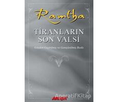Ramtha - Tiranların Son Valsi - J. Z. Knight - Akaşa Yayınları