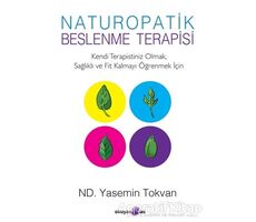 Naturopatik - Beslenme Terapisi - Yasemin Tokvan - Okuyan Us Yayınları