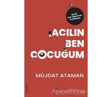 Açılın Ben Çocuğum - Müjdat Ataman - ELMA Yayınevi