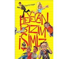 Heyecan Bizim İşimiz - Dani O. Hager - Panama Yayıncılık