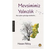 Mevsimimiz Yalnızlık - Hasan Akkuş - Ares Yayınları