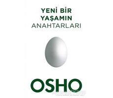 Yeni Bir Yaşamın Anahtarları - Osho (Bhagwan Shree Rajneesh) - Butik Yayınları