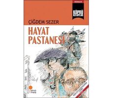 Hayat Pastanesi - Çiğdem Sezer - Günışığı Kitaplığı