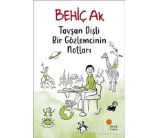 Tavşan Dişli Bir Gözlemcinin Notları - Behiç Ak - Günışığı Kitaplığı