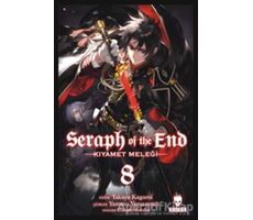 Seraph of the End - Kıyamet Meleği 8 - Takaya Kagami - Kurukafa Yayınevi