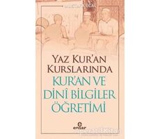 Yaz Kur’an Kurslarında Kur’an ve Dini Bilgiler Öğretimi - Mustafa Öcal - Ensar Neşriyat