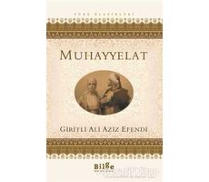 Muhayyelat - Giritli Ali Aziz Efendi - Bilge Kültür Sanat