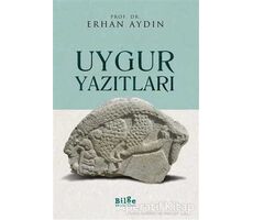 Uygur Yazıtları - Erhan Aydın - Bilge Kültür Sanat