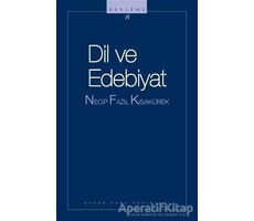 Dil ve Edebiyat - Necip Fazıl Kısakürek - Büyük Doğu Yayınları