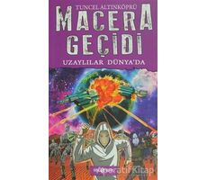 Macera Geçidi - Uzaylılar Dünyada - Tuncel Altınköprü - Genç Hayat