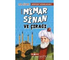 Medeniyet Mimarlarımız 2 - Mimar Sinan ve Çırağı - Eda Bildek - Genç Hayat