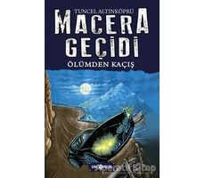 Macera Geçidi 15 - Ölümden Kaçış - Tuncel Altınköprü - Genç Hayat