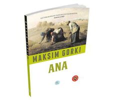 Ana - Maksim Gorki (Özet Kitap) Maviçatı Yayınları