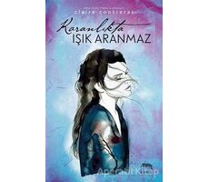 Karanlıkta Işık Aranmaz - Claire Contreras - Yabancı Yayınları