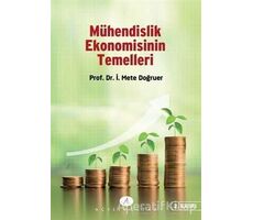 Mühendislik Ekonomisinin Temelleri - İ. Mete Doğruer - Açılım Kitap