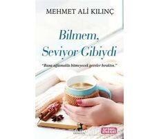 Bilmem Seviyor Gibiydi - Mehmet Ali Kılınç - Olimpos Yayınları