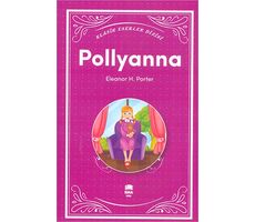 Pollyanna - Eleanor H. Porter - Ema Genç Yayınevi