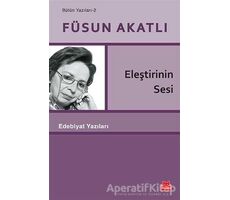 Eleştirinin Sesi - Füsun Akatlı - Kırmızı Kedi Yayınevi