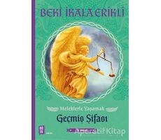 Meleklerle Yaşamak - Geçmiş Şifası - Beki İkala Erikli - Mona Kitap