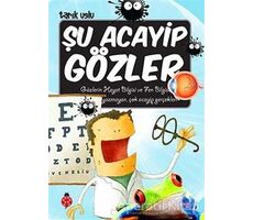 Şu Acayip Gözler - Tarık Uslu - Uğurböceği Yayınları