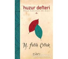 Huzur Defteri 2 - M. Fatih Çıtlak - Sufi Kitap