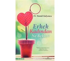 Erkek Kadından Ne Bekler? - Hamdi Kalyoncu - Yediveren Yayınları