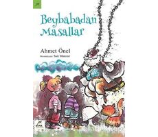 Beybabadan Masallar - Ahmet Önel - Elma Çocuk