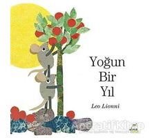 Yoğun Bir Yıl - Leo Lionni - Elma Çocuk