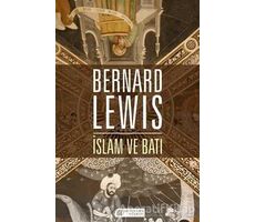 İslam ve Batı - Bernard Lewis - Akıl Çelen Kitaplar